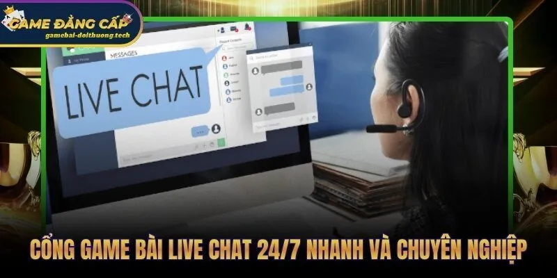 Live Chat 24/7 Game Bài Đổi Thưởng | Top Cổng Hỗ Trợ Nhanh 3 Bảng xếp hạng live chat 24/7 theo FRT và resolution rate thực đo