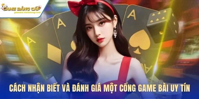 Home 45 Các tiêu chí đánh giá cổng game bài uy tín